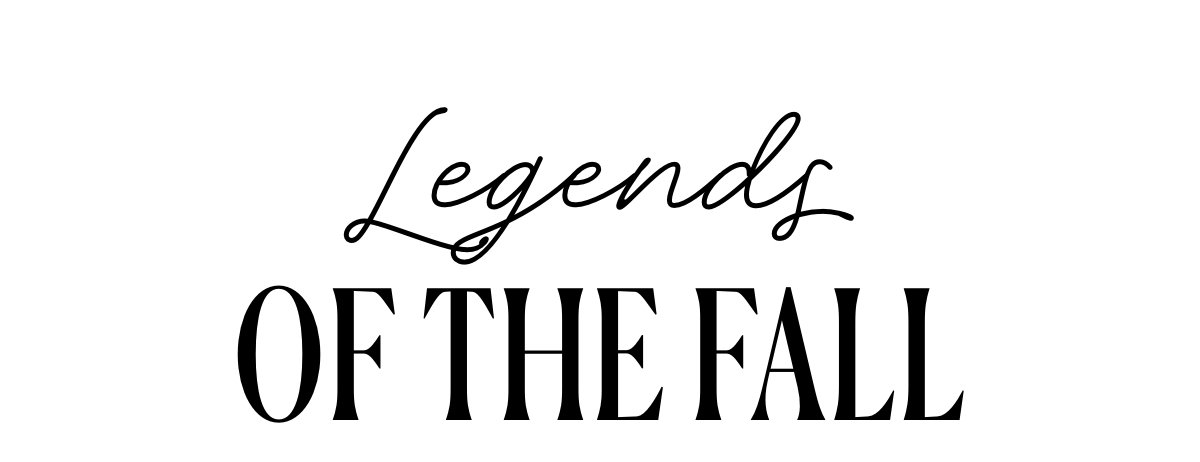Legends of the Fall