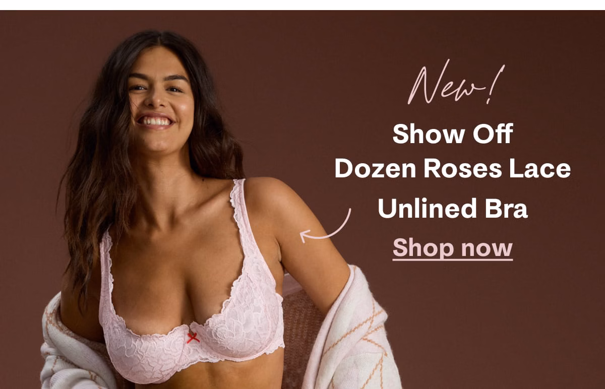 New! Show Off Dozen Roses Lace Unlined Bra | Shop now