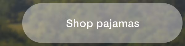 Shop pajamas