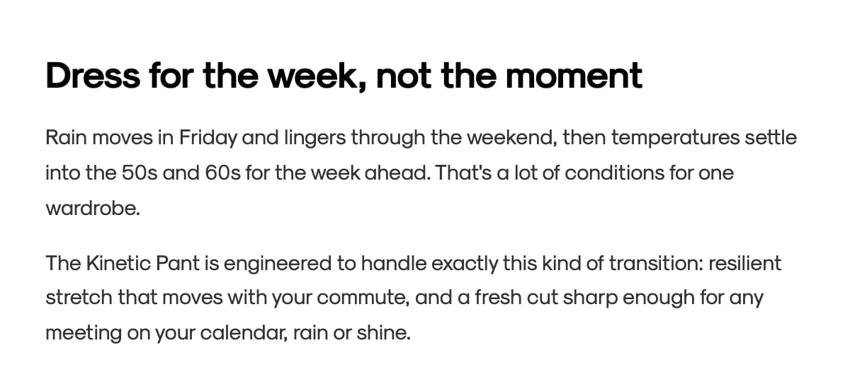 Headline: Dress for the week, not the moment