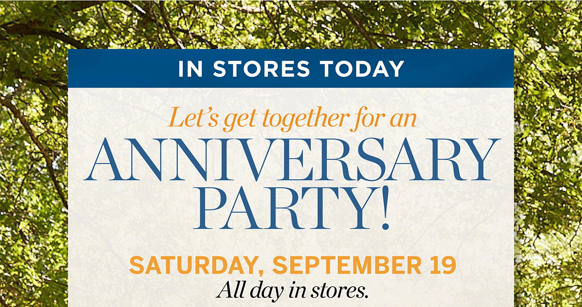 In Stores Today! Anniversary Party Saturday, September 19