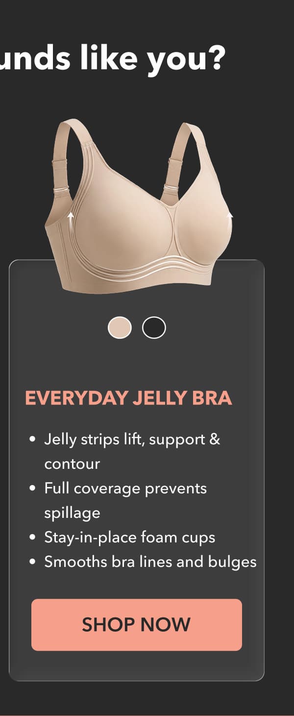 EVERYDAY JELLY BRA
