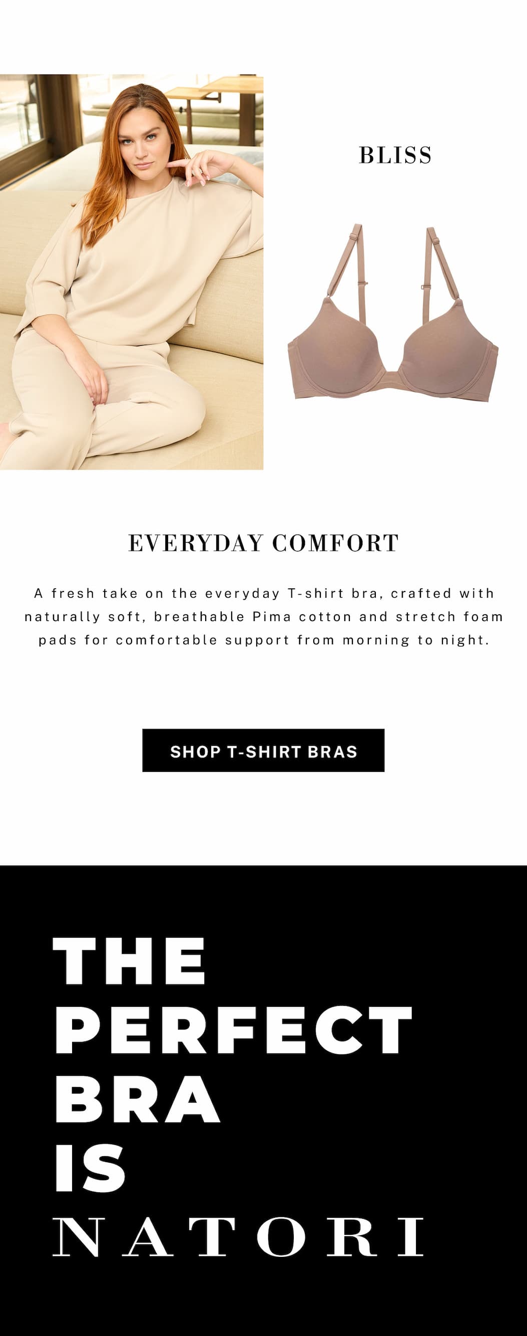 A fresh take on the everyday T-shirt bra. 