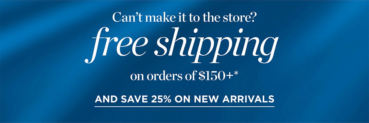 Free Shipping on orders $150+