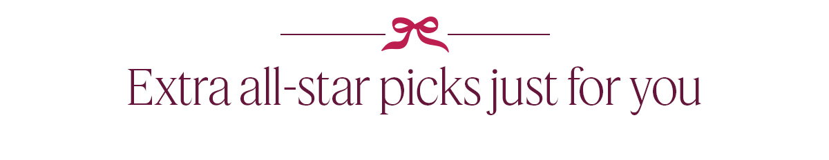 Extra all-star picks just for you