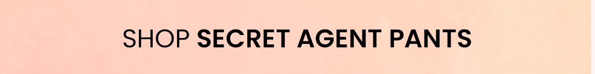 Shop Secret Agent Pants