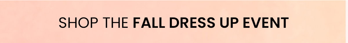 Shop the fall dress up event