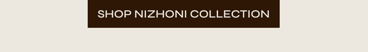 Nizhoni Collection