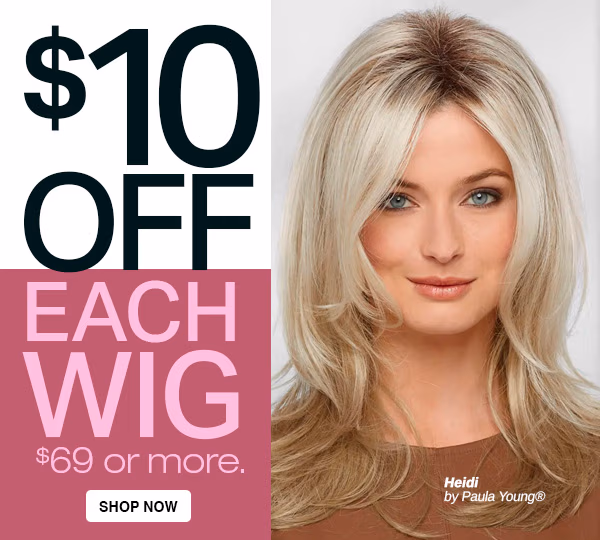 Shop and get $10 OFF Wigs $69 or more.