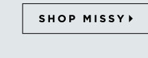 Shop Missy Now
