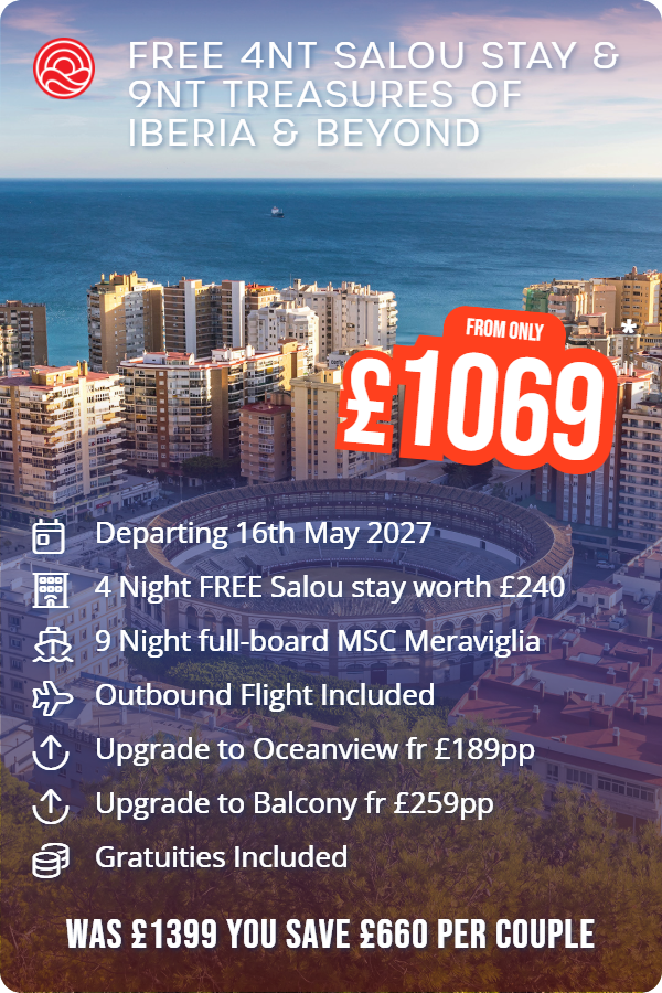 FREE 4nt Salou stay & 9nt Treasures of Iberia & Beyond – Smart Holiday promotional image. From £1,069 Includes: Departing 16th May 2027, 4 Night FREE Salou stay worth £240, 9 Night full-board MSC Meraviglia, Outbound Flight Included, Upgrade to Oceanview fr £189pp, Upgrade to Balcony fr £259pp, Gratuities Included. WAS £1399 YOU SAVE £660 PER COUPLE