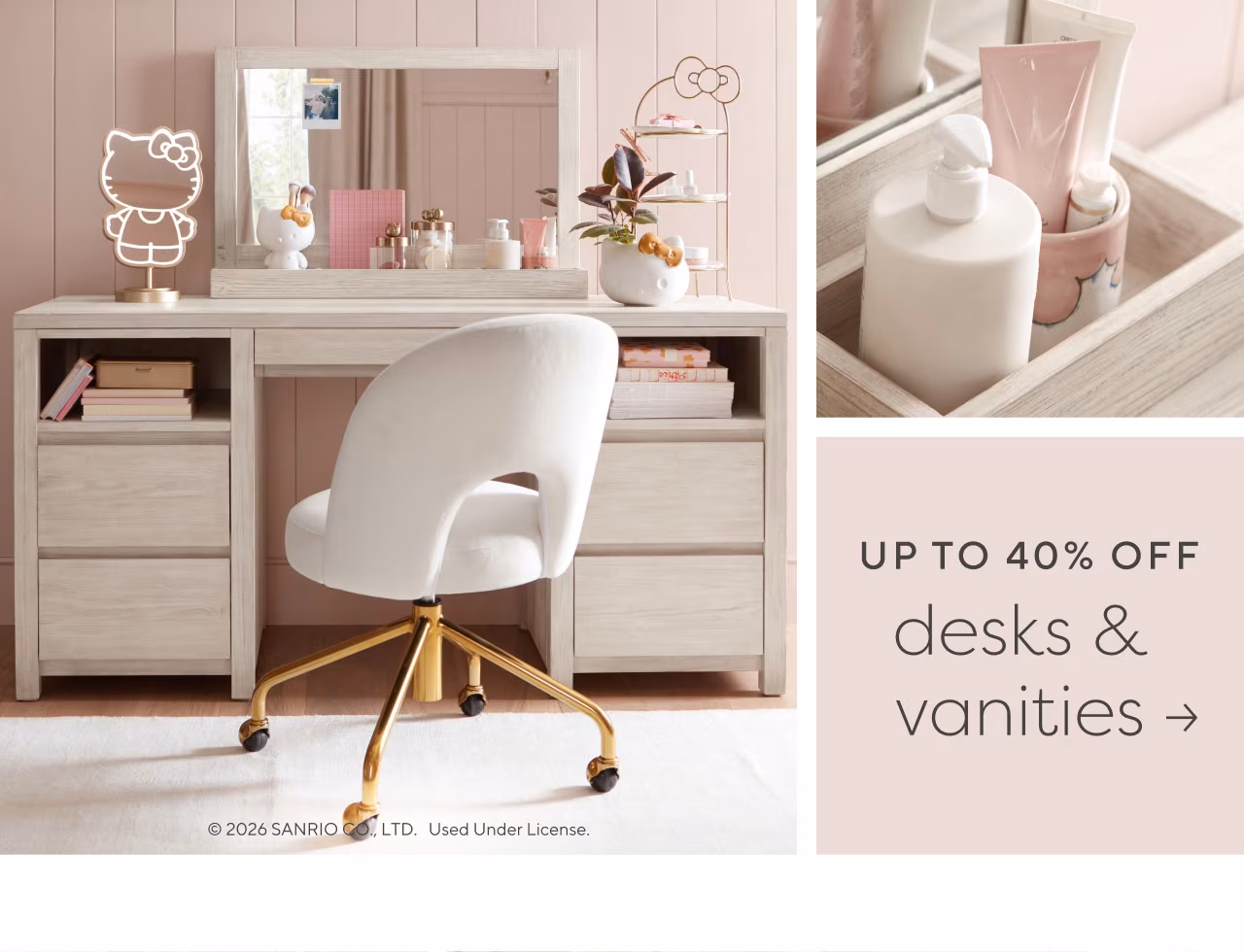 Up to 40% off desks and vanities