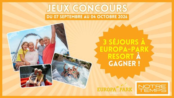 Jeu concours mots fléchés 1 de Notre Temps n°682 (octobre)À gagner: 3 séjours pour 4 personnes à Europa-Park Resort