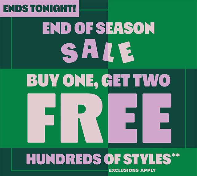 End of Season Sale Ends Tonight! Buy One, Get Two Free Hundreds of Styles for a Limited Time. Exclusions Apply. Shop now!