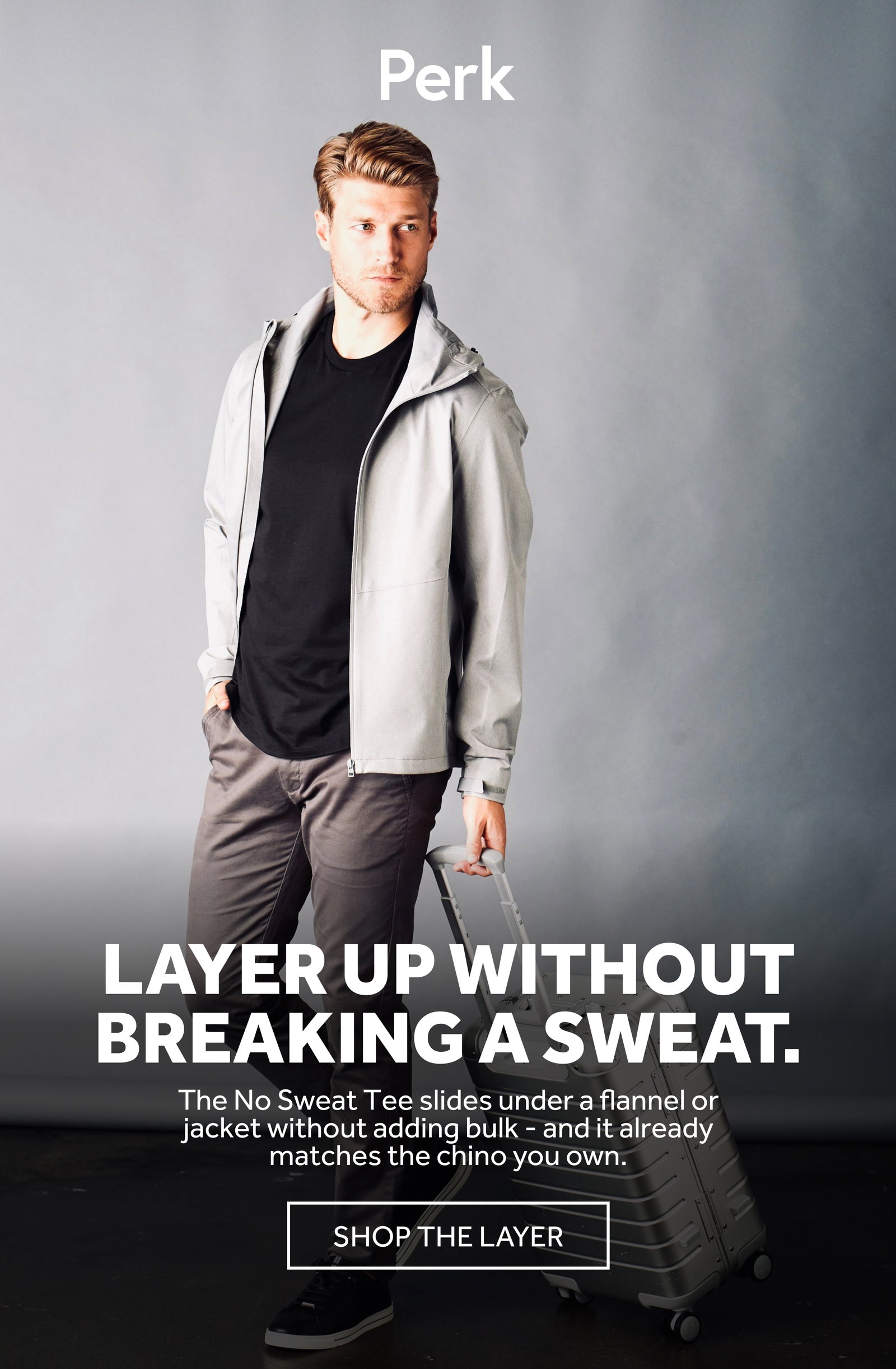 Layer up without breaking a sweat