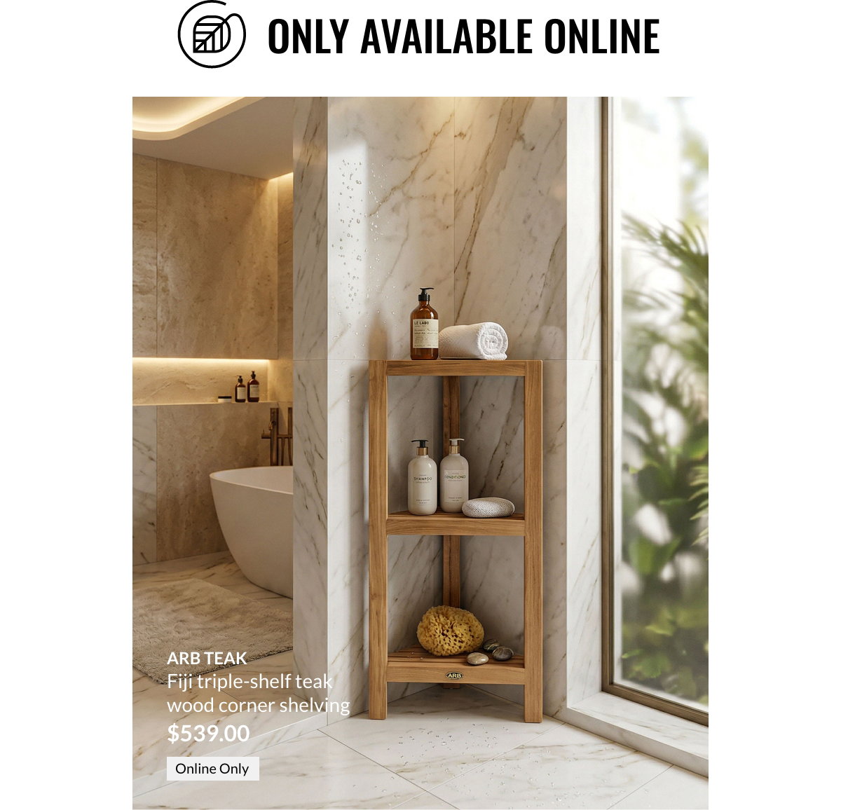 Only Available Online, ARB Teak, Fiji triple-shelf teak wood corner shelving at 539$