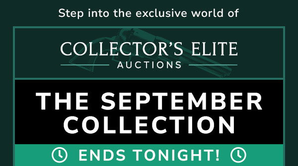 Collector's Elite Auctions End Tonight!