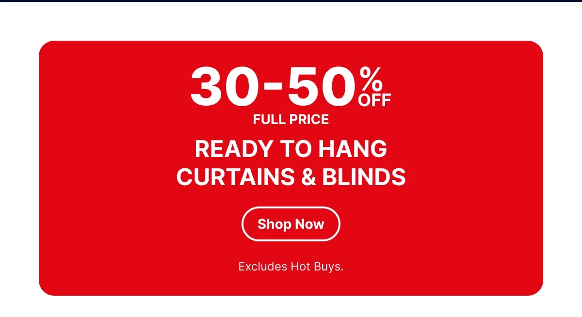 READY TO HANG CURTAINS & Blinds