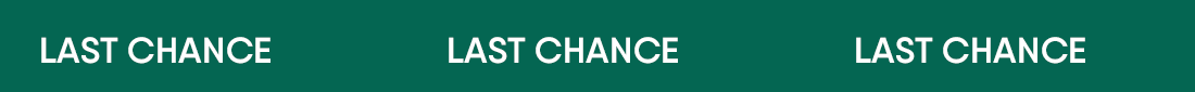 LAST CHANCE