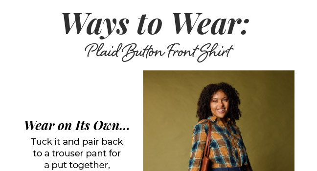 Ways to Wear: Plaid Button Front Shirt