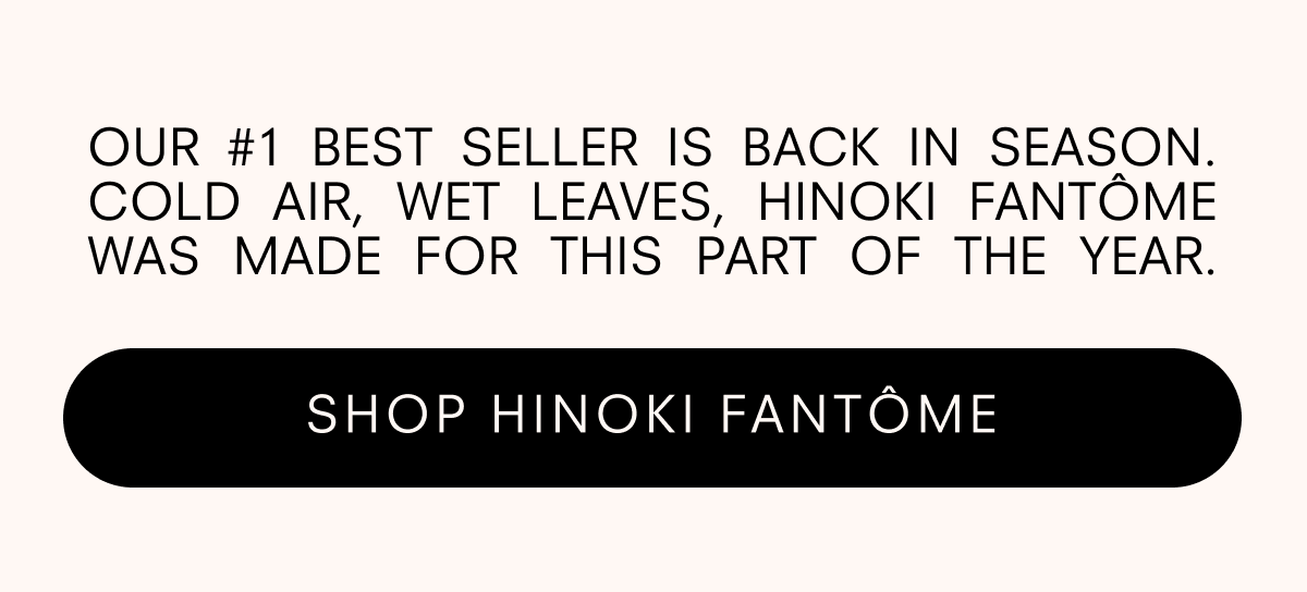 Shop Hinoki Fantome