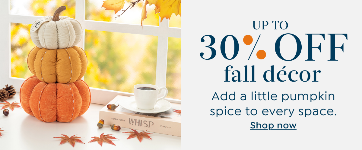 Up to 30% Off Fall Decor