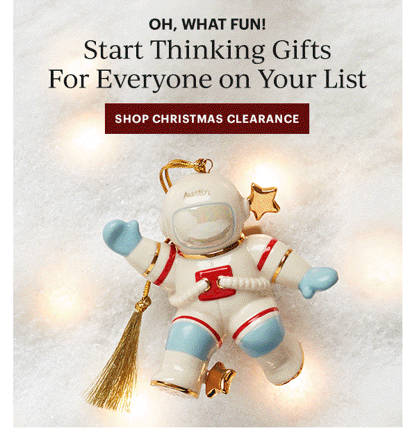 OH, WHAT FUN!  Start Thinking Gifts For Everyone on Your List  [SHOP CHRISTMAS CLEARANCE]