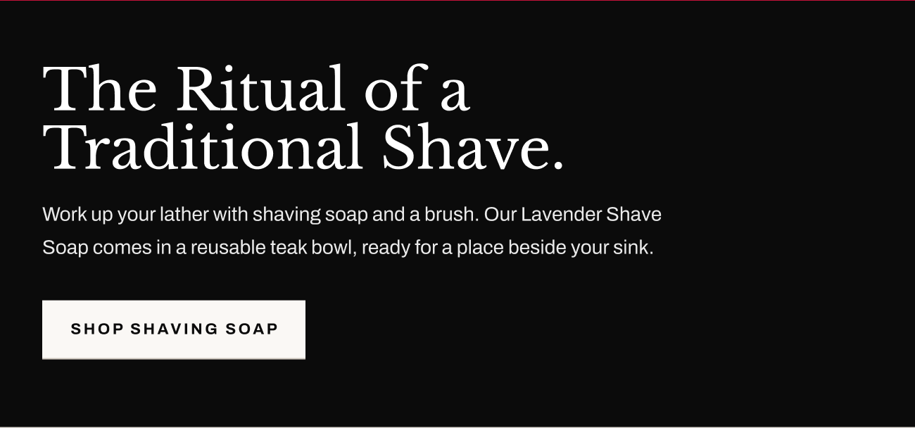 Header text, “The Ritual of a Traditional Shave” with “Shop Shaving Soap” button.