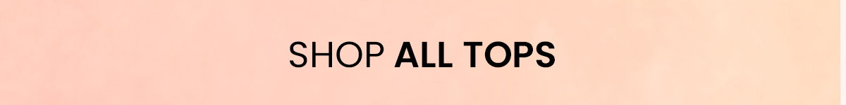 Tops