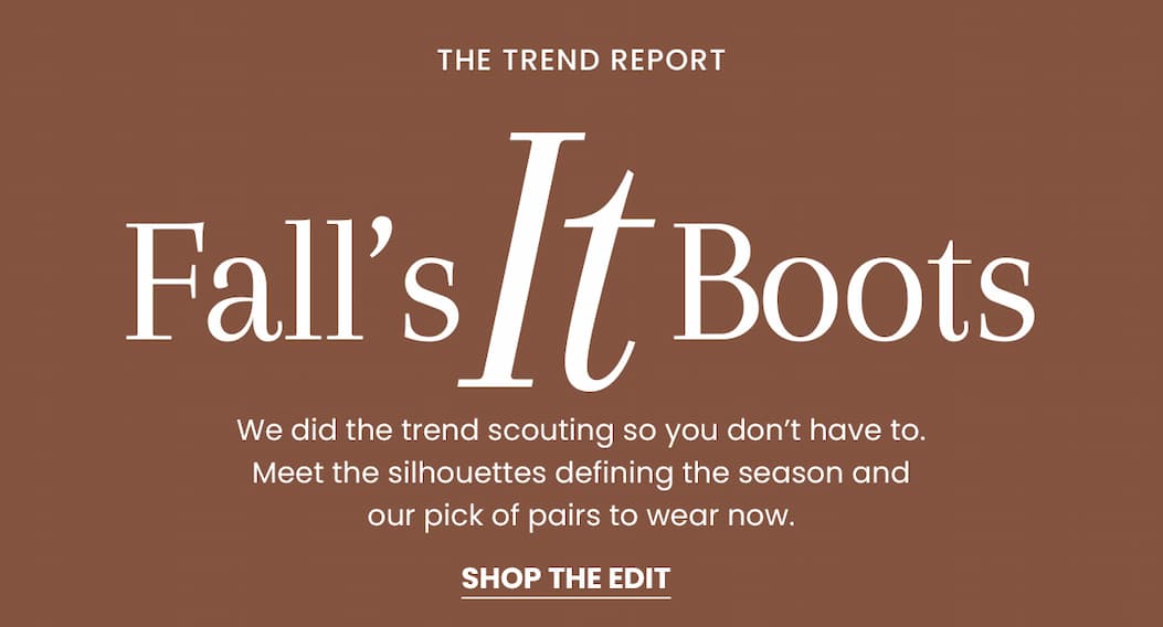 The Trend Report | Falls It Boots | Shop The Edit