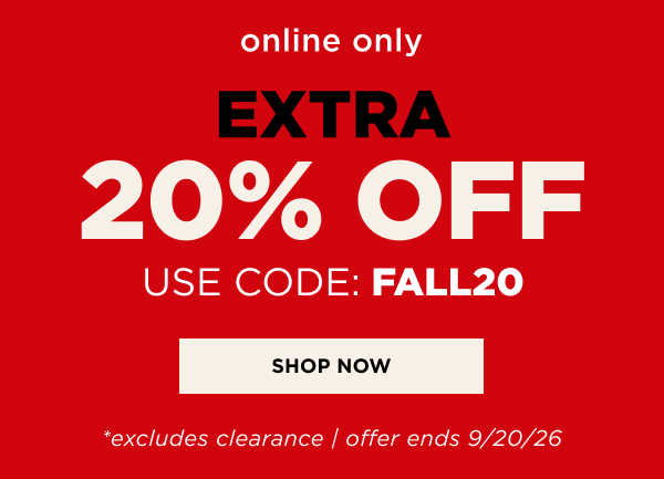 Online only. Extra 20% off with code FALL20. Shop now