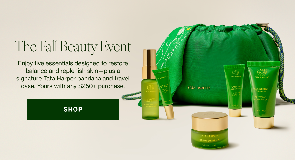 Enjoy five essentials designed to restore balance and replenish skin—plus a signature Tata Harper bandana and travel case. Yours with any $250+ purchase. 