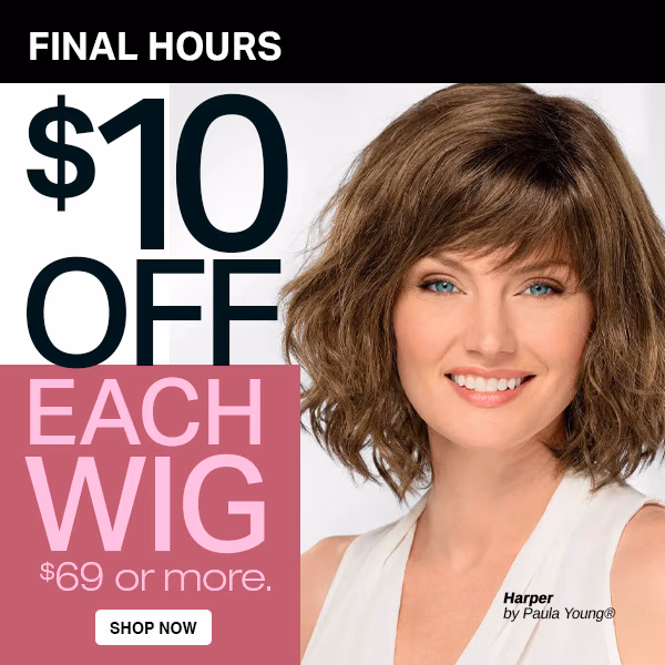 Shop and get $10 OFF Wigs $69 or more.