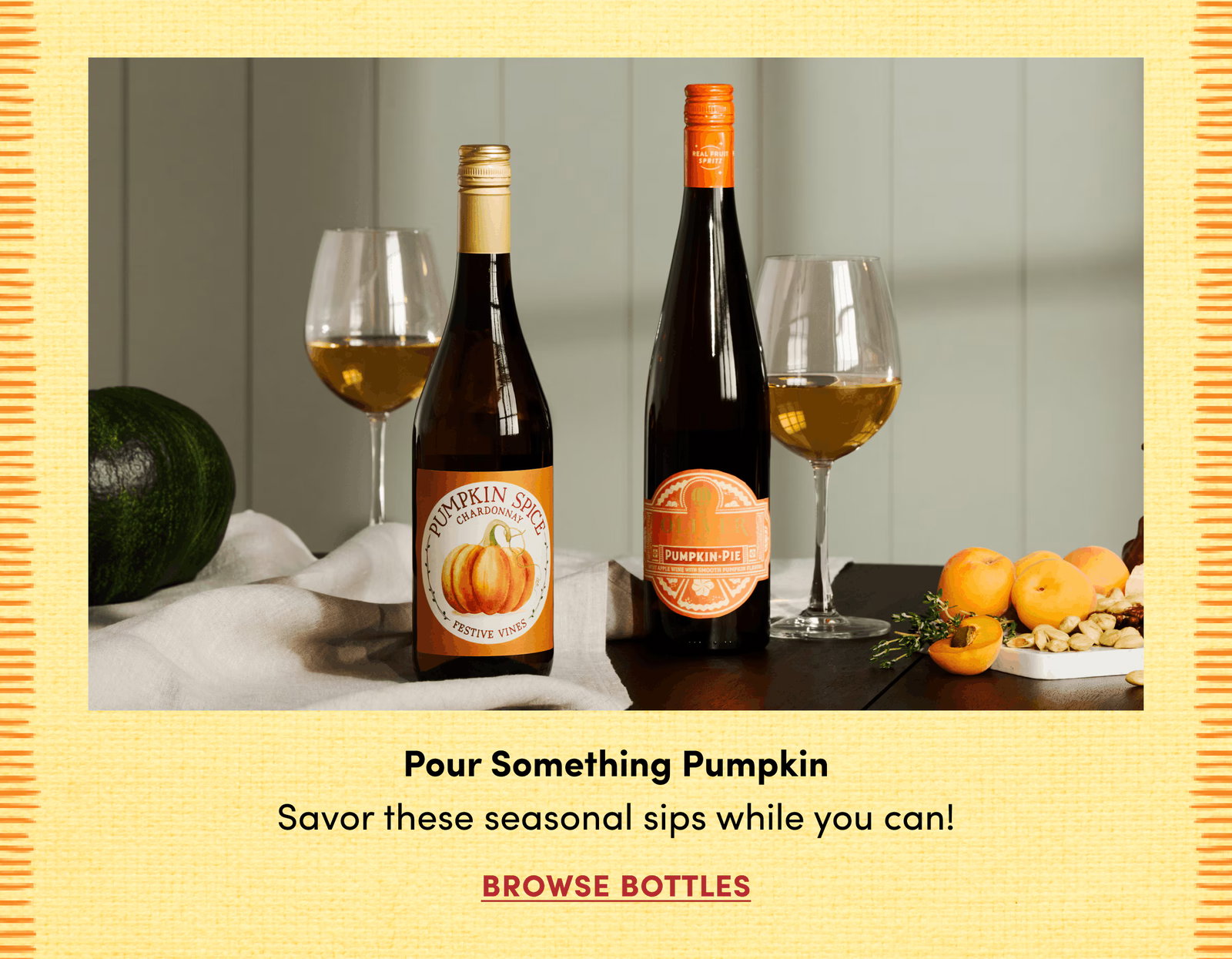 Pour Something Pumpkin | Savor these seasonal sips while you can! | Browse Bottles