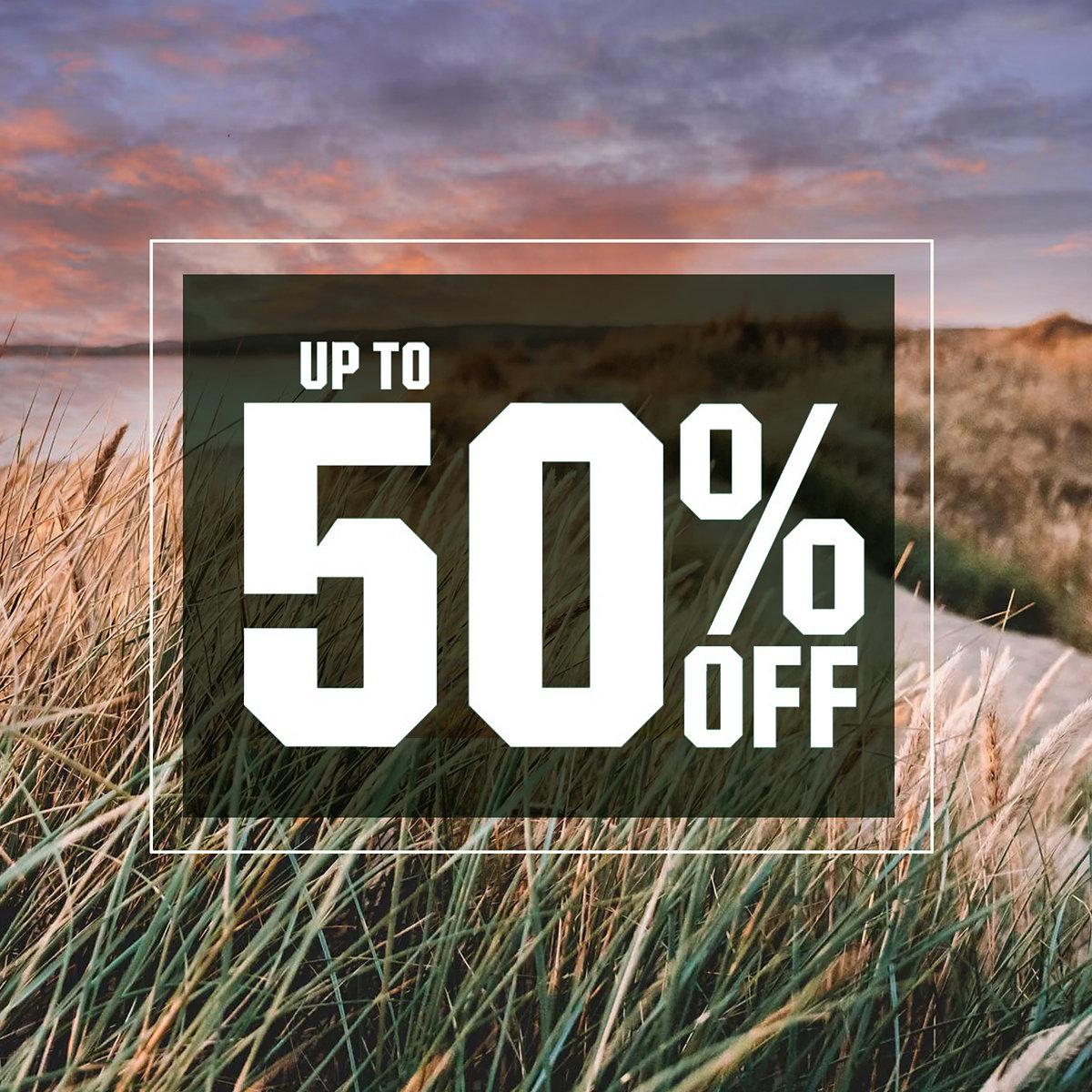 Up to 50% off.