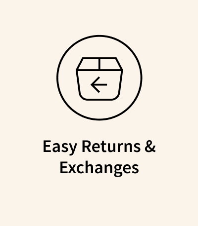 Easy Returns & Exchanges