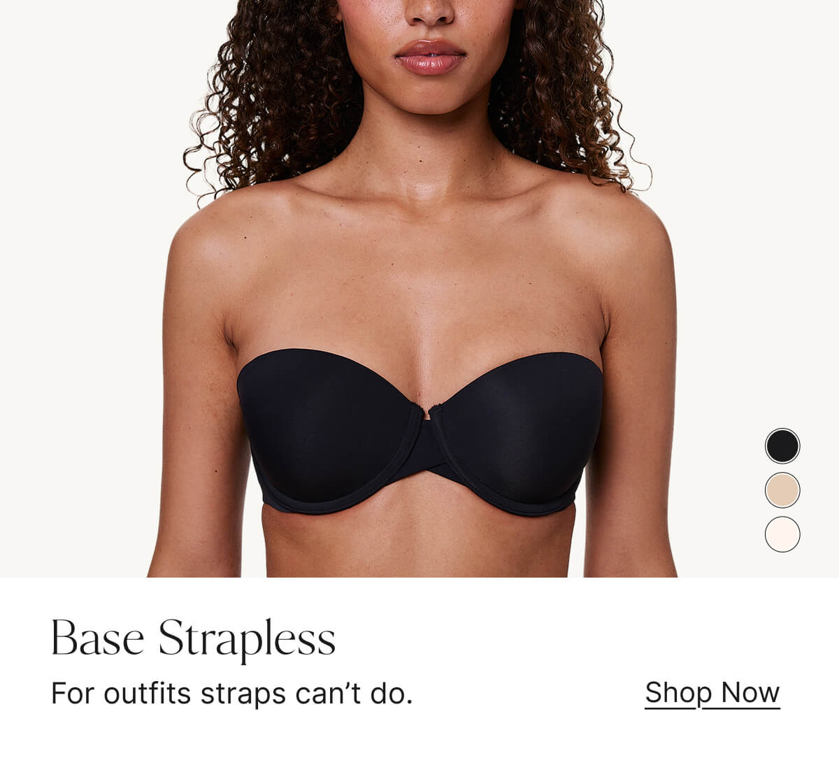 Base Strapless