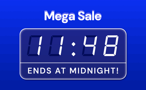 Mega Sale | Ends At Midnight