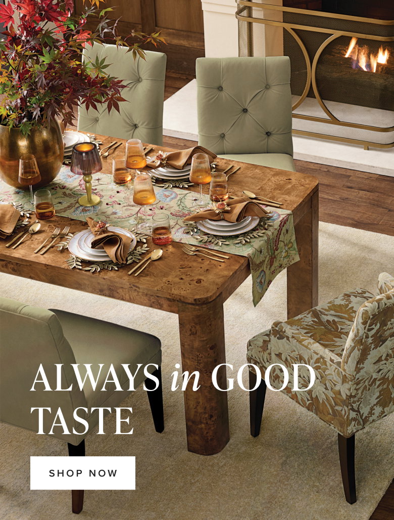 Always in good taste - Shop Dining Room