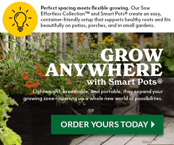 GROW ANYWHERE WITH SMART POTS