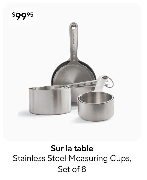 Sur la table Stainless Steel Measuring Cups, Set of 8