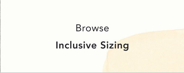 browse inclusive sizing