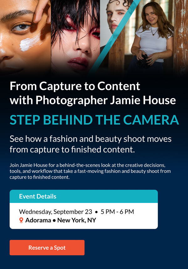 From Capture to Content With Photographer Jamie House |  Adorama New York, NY | Wednesday, September 23  •  5 PM - 6 PM