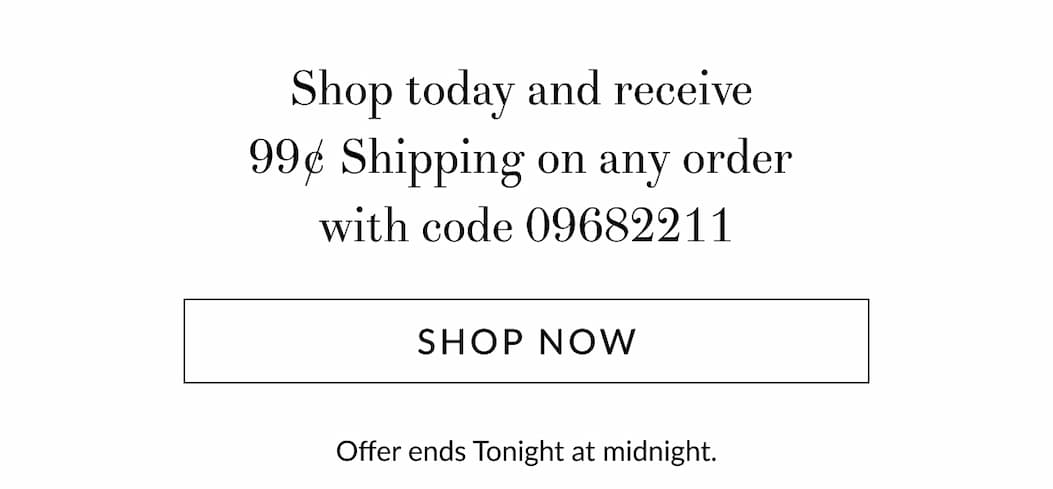 99¢ Shipping any order [Click here to Shop now]
