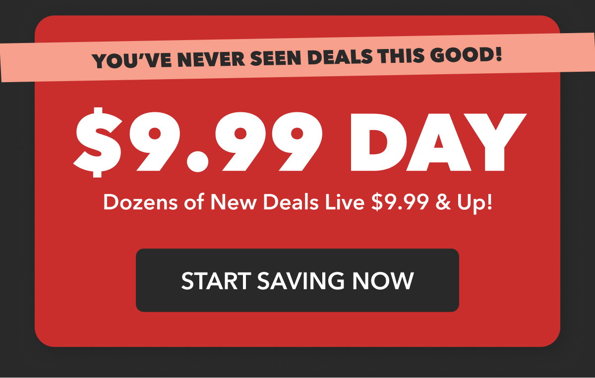 $9.99 DAY