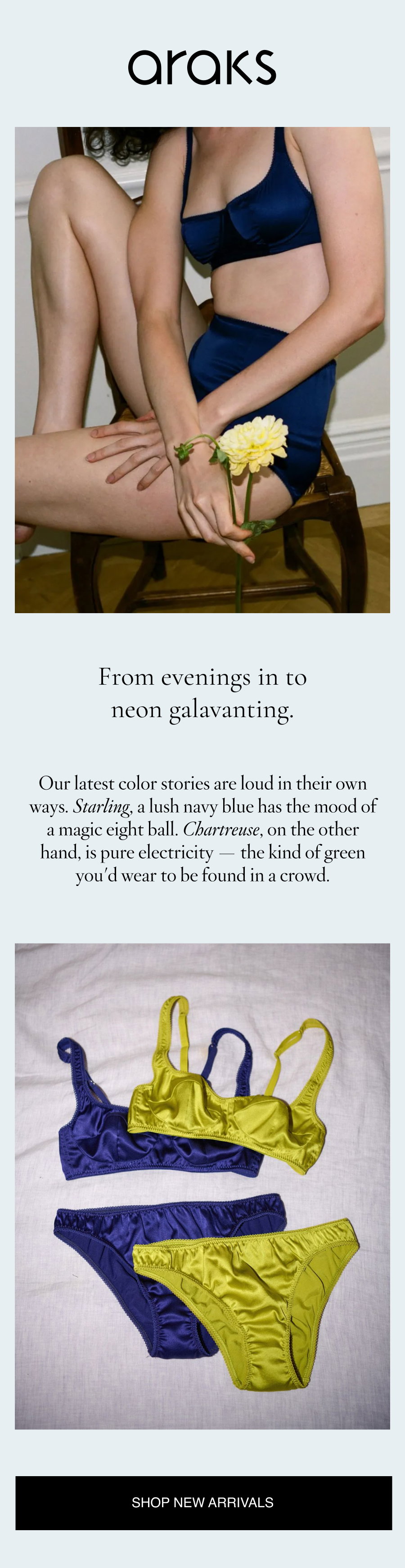 From evenings in to neon galavanting.