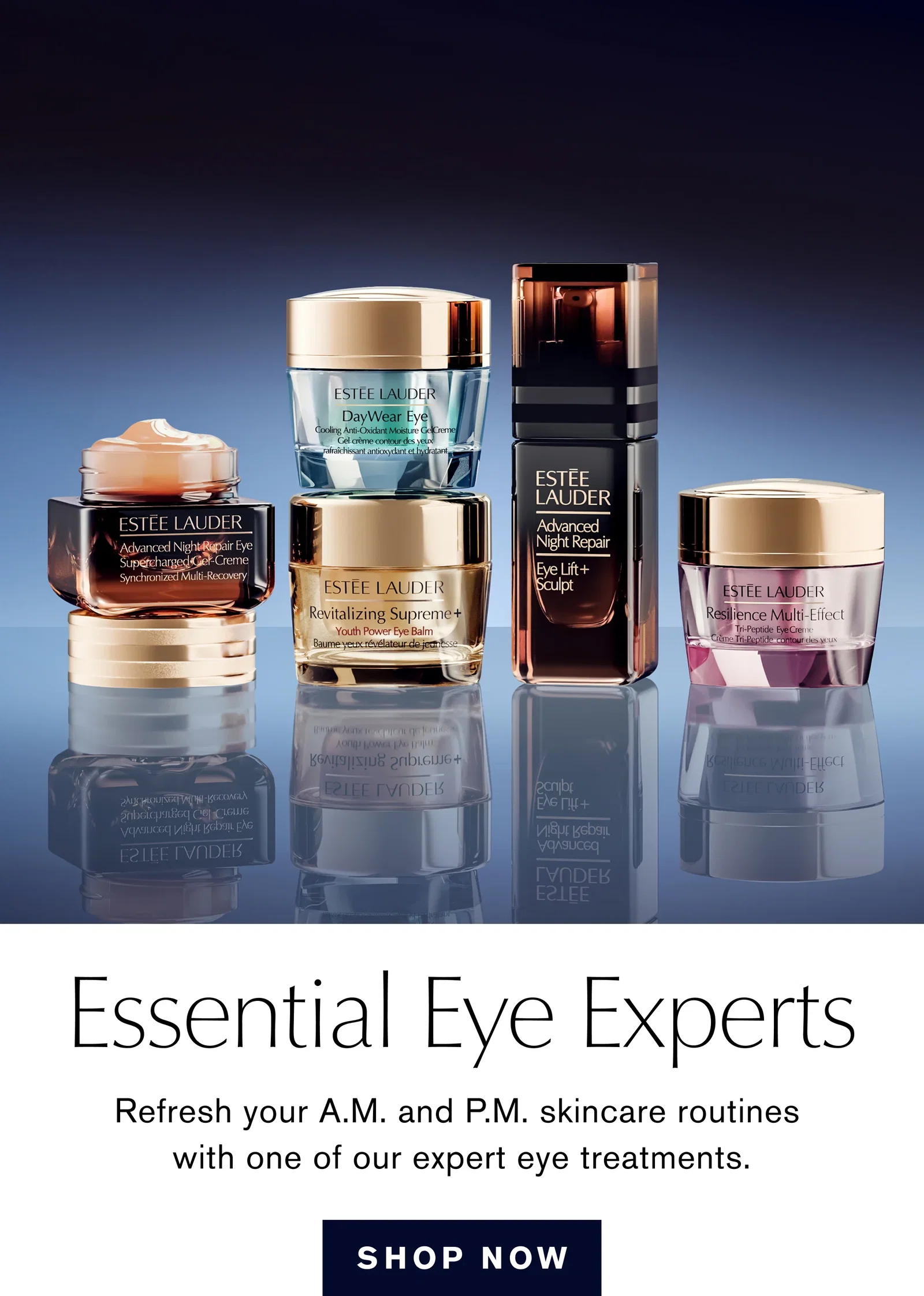 Essential Eye Experts | Refresh your A.M and P.M. Skincare Routines | SHOP NOW