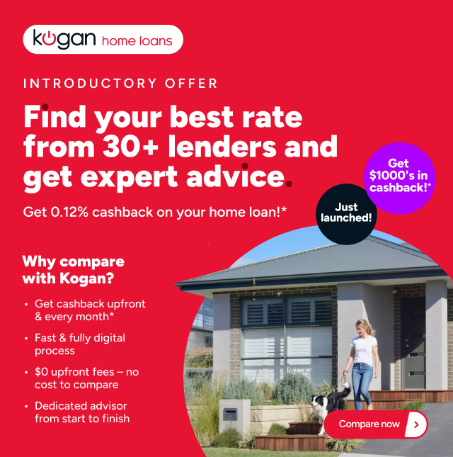 Kogan Home Loans - Find the best rate from 30+ lenders and get expert advice. Get 0.12% cashback on your home loan*