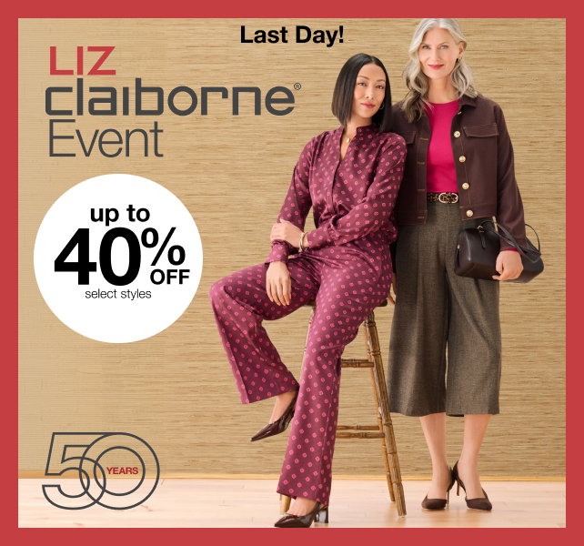 Last Day! Liz Claiborne Event | up to 40% Off select styles