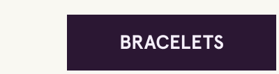 Click here for bracelets